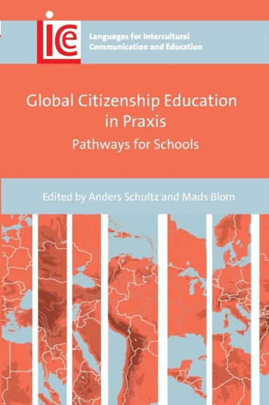 Global Citizenship Education in Praxis