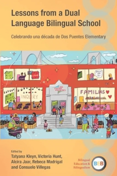 Lessons from a Dual Language Bilingual School