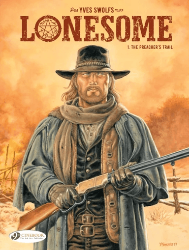 Lonesome Vol. 1: The Preacher's Trail av Yves Swolfs