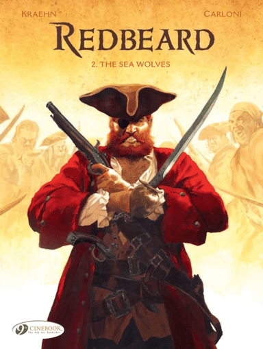 Redbeard Vol. 2: The Sea Wolves av Jean-Charles Kraehn