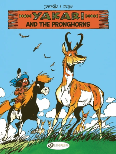Yakari Vol. 22: Yakari and the Pronghorns av Job