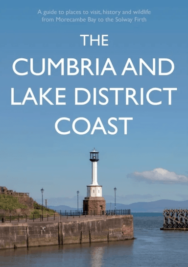 The Cumbria and Lake District Coast av Kevin Sene