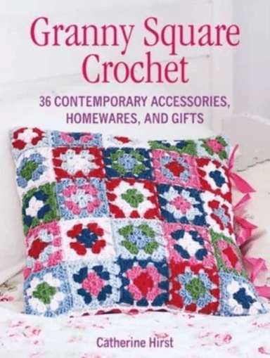 Granny Square Crochet av Catherine Hirst