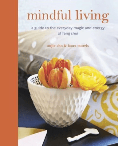 Mindful Living av Anjie Cho, Laura Morris