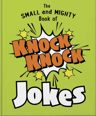 The Small and Mighty Book of Knock Knock Jokes av Orange Hippo!