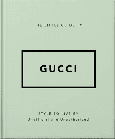 The Little Guide to Gucci av Orange Hippo!