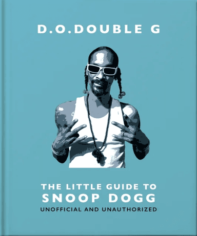 D. O. DOUBLE G: The Little Guide to Snoop Dogg av Orange Hippo!