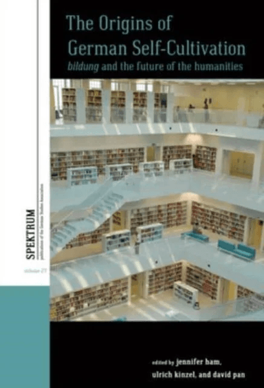 The Origins of German Self-Cultivation