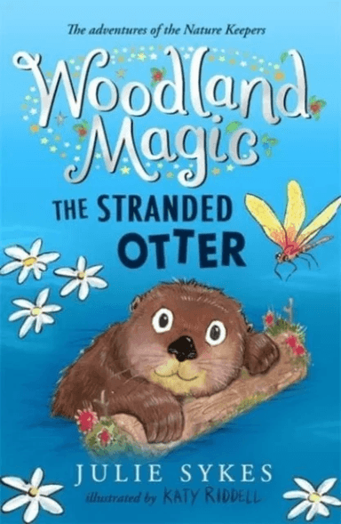 Woodland Magic 3: The Stranded Otter av Julie Sykes