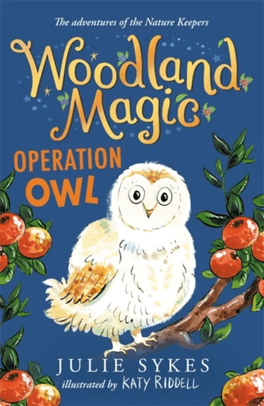 Woodland Magic 4: Operation Owl av Julie Sykes