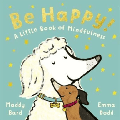 Be Happy! av Maddy Bard, Madeline Bard