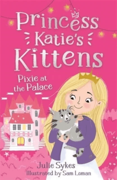 Pixie at the Palace (Princess Katie's Kittens 1) av Julie Sykes