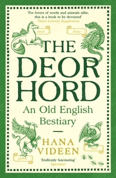 The Deorhord: An Old English Bestiary av Hana Videen