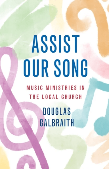Assist Our Song av Douglas Galbraith