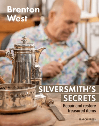 Silversmith's Secrets av Brenton West
