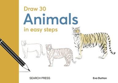 Draw 30: Animals av Eva Dutton, Polly Pinder, Susie Hodge, Jonathan Newey