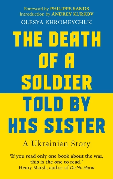 The Death of a Soldier Told by His Sister av Olesya Khromeychuk