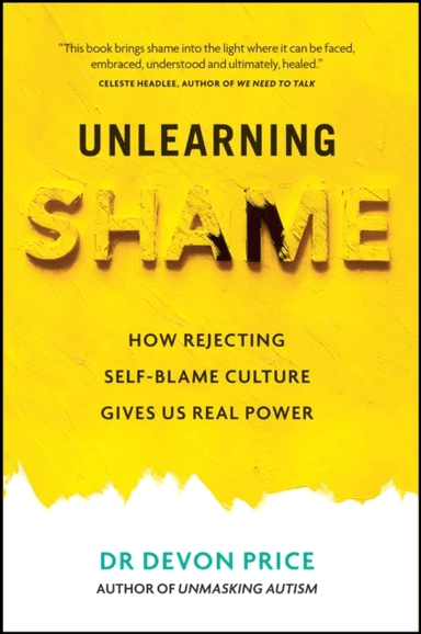 Unlearning Shame av Devon Price