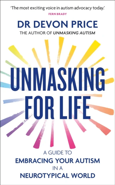 Unmasking for Life av Devon Price