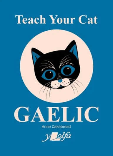 Teach Your Cat Gaelic av Anne Cakebread