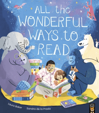 All the Wonderful Ways to Read av Laura Baker