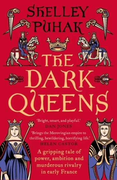 The Dark Queens av Shelley Puhak