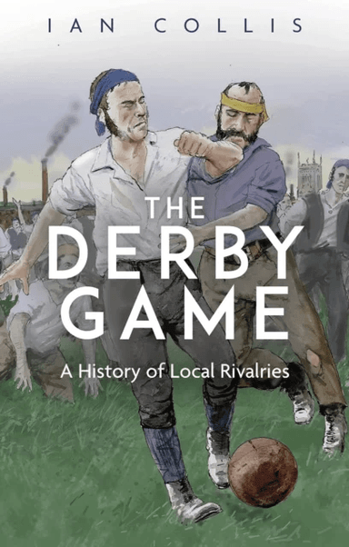 The Derby Game av Ian Collis