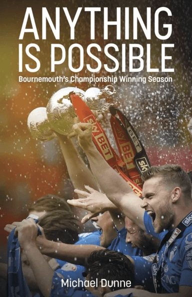 Anything is Possible av Michael Dunne