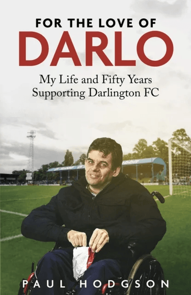For the Love of Darlo av Paul Hodgson
