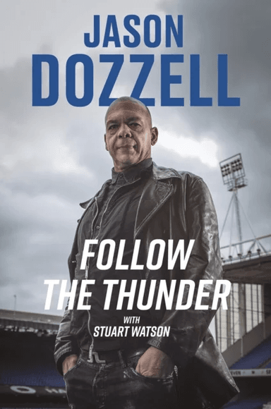 Follow the Thunder av Jason Dozzell