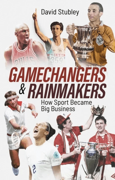 Gamechangers and Rainmakers av David Stubley