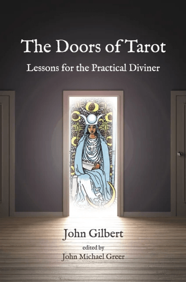 The Doors of Tarot av John Gilbert