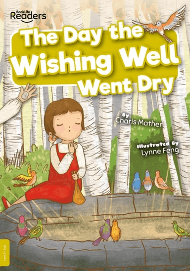 The Day the Wishing Well Went Dry av Charis Mather
