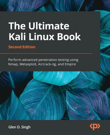 The Ultimate Kali Linux Book av Glen D. Singh