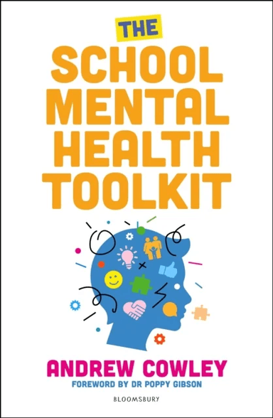 The School Mental Health Toolkit av Andrew Cowley