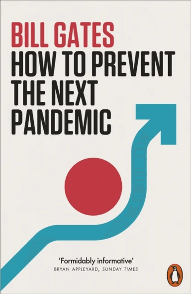 How to Prevent the Next Pandemic av Bill Gates