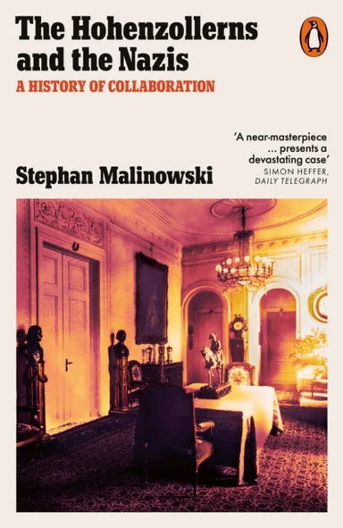 The Hohenzollerns and the Nazis av Stephan Malinowski