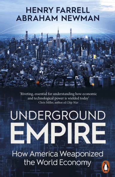 Underground Empire av Henry Farrell, Abraham Newman