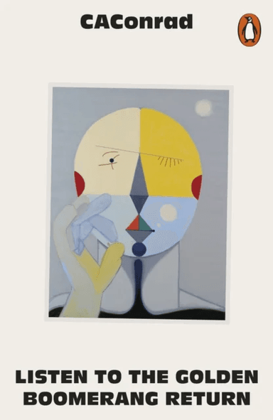 Listen to the Golden Boomerang Return av CAConrad
