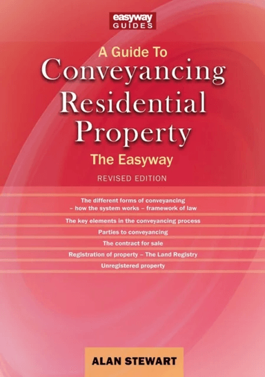 A Guide To Conveyancing Residential Property av Alan Stewart