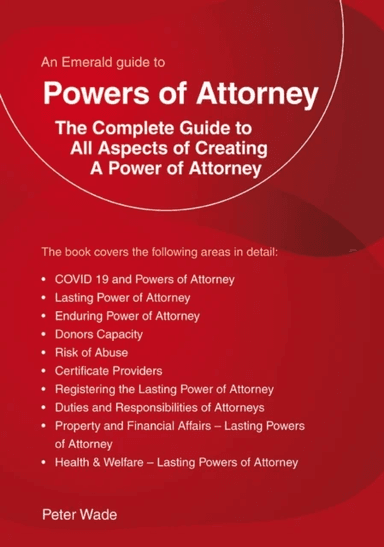 An Emerald Guide To Powers Of Attorney av Peter Wade