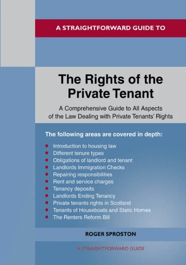 A Straightforward Guide To The Rights Of The Private Tenant av Roger Sproston