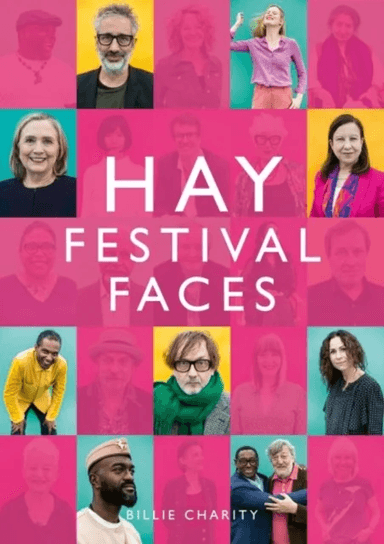 Hay Festival Faces av Billie Charity, Hay Festival Foundation Ltd