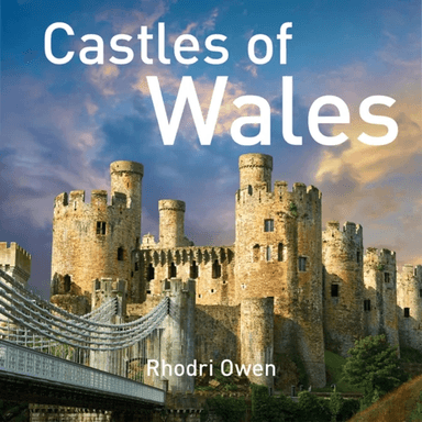 Castles of Wales av Rhodri Owen