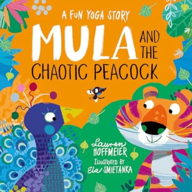 Mula and the Chaotic Peacock (Paperback) av Lauren Hoffmeier