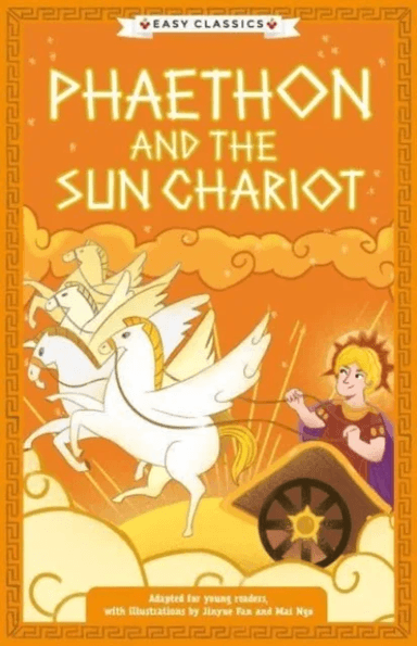 Greek Classics: Phaethon and the Sun Chariot (Easy Classics) av Stella Tarakson