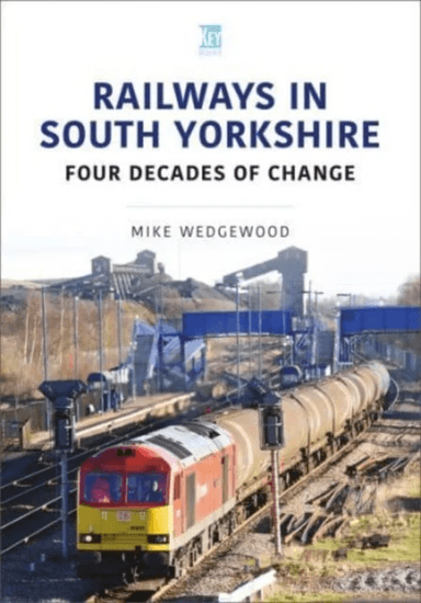 Railways in South Yorkshire av Mike Wedgewood