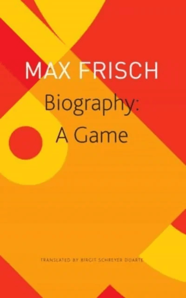 Biography ¿ A Game av Max Frisch, Birgit Schreyer Duarte