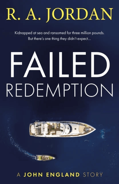 Failed Redemption av R A Jordan