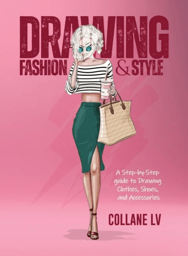 Drawing Fashion &amp; Style av Collane LV